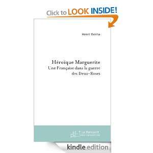 Héroïque Marguerite (Histoire) (French Edition) Henri Berna  
