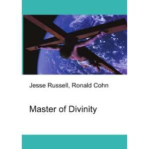  Master of Divinity Ronald Cohn Jesse Russell Books