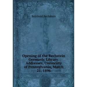   University of Pennsylvania, March 21, 1896 Reinhold Bechstein Books