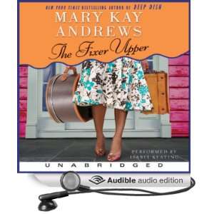  The Fixer Upper (Audible Audio Edition) Mary Kay Andrews 