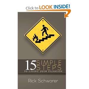  15 Simple Steps to Losing Your Salvation [Paperback] Rick 