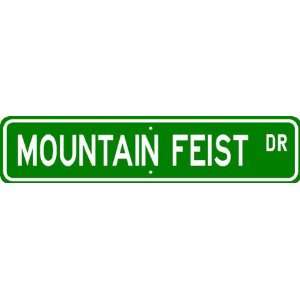 Mountain Feist STREET SIGN ~ High Quality Aluminum ~ Dog Lover  