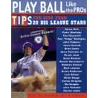 Peachtree Publishers Play Ball Like the Pros Tips for Kids from 20 