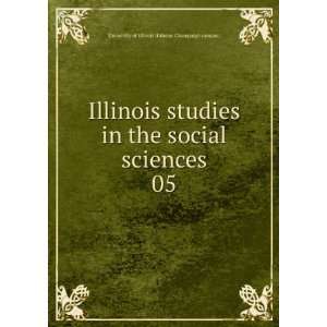   sciences. 05 University of Illinois (Urbana Champaign campus) Books