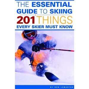    201 Things Every Skier Must Know [Paperback] Ron LeMaster Books