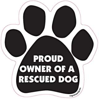 Proud Owner of a Rescued Dog Car Fridge Magnet Paw Made in the USA 