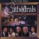 Farewell Celebration by Cathedrals (The) (CD, Nov 1999, Spring House 