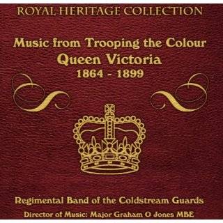 Music from Trooping the Colour Queen Victoria by Band of the 
