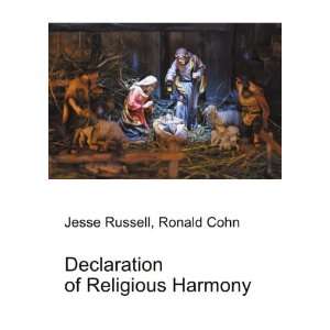  Declaration of Religious Harmony Ronald Cohn Jesse 