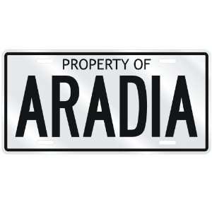 NEW  PROPERTY OF ARADIA  LICENSE PLATE SIGN NAME 