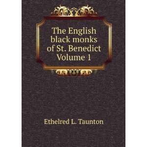  The English black monks of St. Benedict Volume 1 Ethelred 