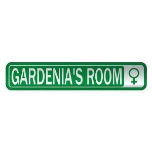   GARDENIA S ROOM  STREET SIGN NAME