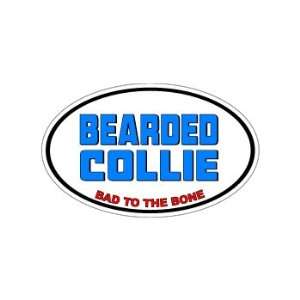 BEARDED COLLIE   Bad to the Bone   Dog Breed   Window Bumper Laptop 