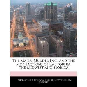  The Mafia Murder Inc., and the Mob Factions of California 