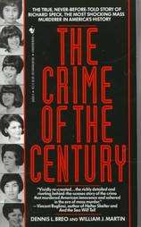The Crime of the Century Richard Speck and the Murder of Eight Nurses 