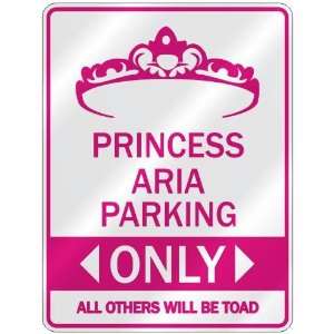   PRINCESS ARIA PARKING ONLY  PARKING SIGN