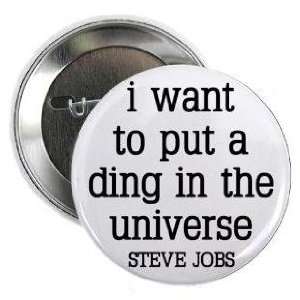  Steve Jobs Quote  I WANT TO PUT A DING IN THE UNIVERSE 