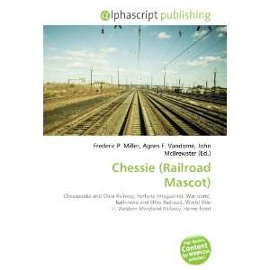  Chessie (Railroad Mascot) (9786133949157) Books