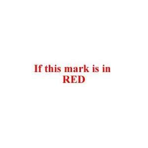  IF THIS MARK IS IN RED Rubber Stamp for office use self 