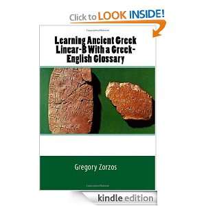 Learning Ancient Greek Linear B   With Greek English Glossary Gregory 