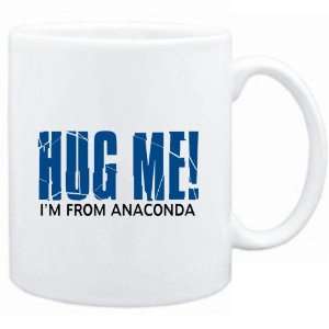   Mug White  HUG ME, IM FROM Anaconda  Usa Cities