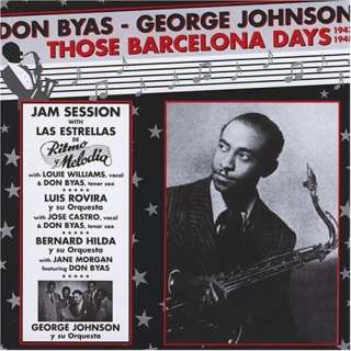 Those Barcelona Days 1947   Don Byas, George Johnson
