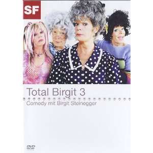 Total Birgit 3  Birgit Steinegger Filme & TV