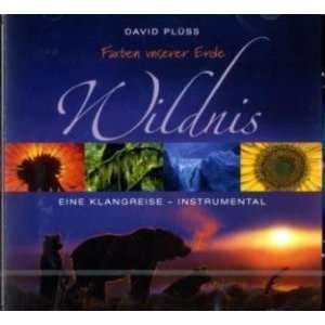   unserer Erde   Wildnis, 1 Audio CD  David Plüss Bücher