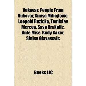 Vukovar People from Vukovar, Sinia Mihajlovi, Leopold Ruika, Tomislav 