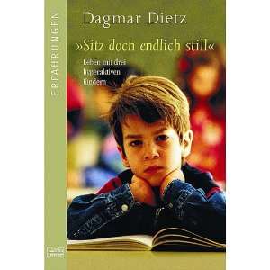   Leben mit drei hyperaktiven Kindern  Dagmar Dietz Bücher