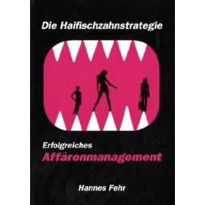     Erfolgreiches Affärenmanagement  Hannes Fehr Bücher