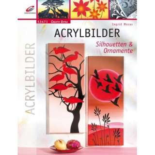 Acrylbilder Silhouetten & Ornamente  Ingrid Moras Bücher