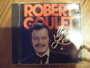 Listed as In Love by Robert Goulet (CD, Dec 1995, Sony Music Dist 