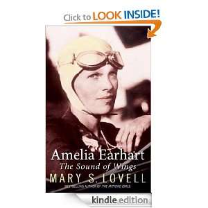 Amelia Earhart The Sound of Wings Mary Lovell  Kindle 