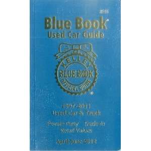 Blue Book Used Car Guide April   June 2012 (Kelley Blue Book Used Car 