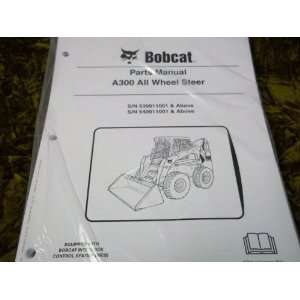  Bobcat A300 All Wheel Steer 6904242 (5 06) OEM Parts Manual Bobcat 
