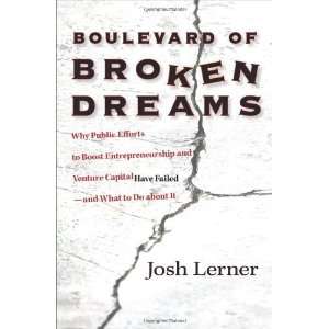  Boulevard of Broken Dreams Why Public Efforts to Boost 