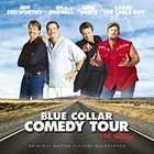 Blue Collar Comedy Tour The Movie by Blue Collar Comedy Tour (CD, Mar 