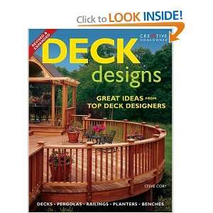  Deck Designs Plus Pergolas, Railings, Planters, Benches 