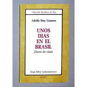  UNOS DIAS EN EL BRASIL. Adolfo Bioy Casares Books