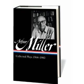 Arthur Miller Collected Plays 1964 1982 (Library of America) by 