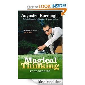 Magical Thinking Augusten Burroughs  Kindle Store