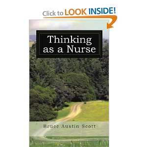  Thinking As A Nurse [Paperback] Bruce Austin Scott Books