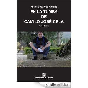 En la tumba de Camilo José Cela (RUTA DEL OESTE) (Spanish Edition 