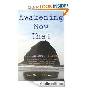  Now That (awakurious three) or how Miguel Ruiz, Eckhart Tolle 