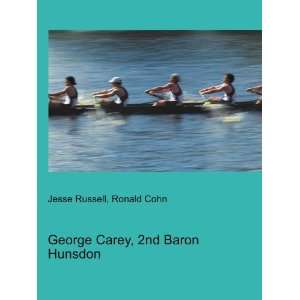  George Carey, 2nd Baron Hunsdon Ronald Cohn Jesse Russell 