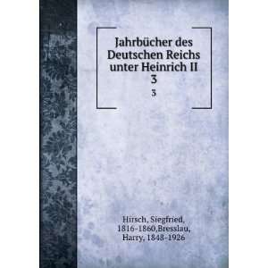  JahrbÃ¼cher des Deutschen Reichs unter Heinrich II. 3 