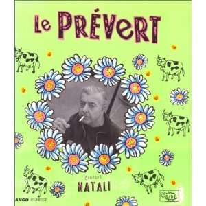   , Natali Jacques Prévert,Jacques Prévert Jacques Prévert Books