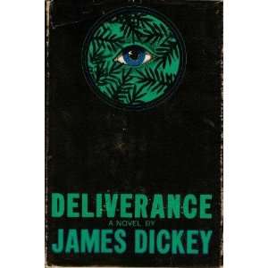  Deliverance 3RD PRTG James Dickey Books
