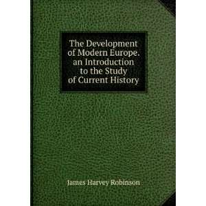   the Study of Current History James Harvey Robinson  Books